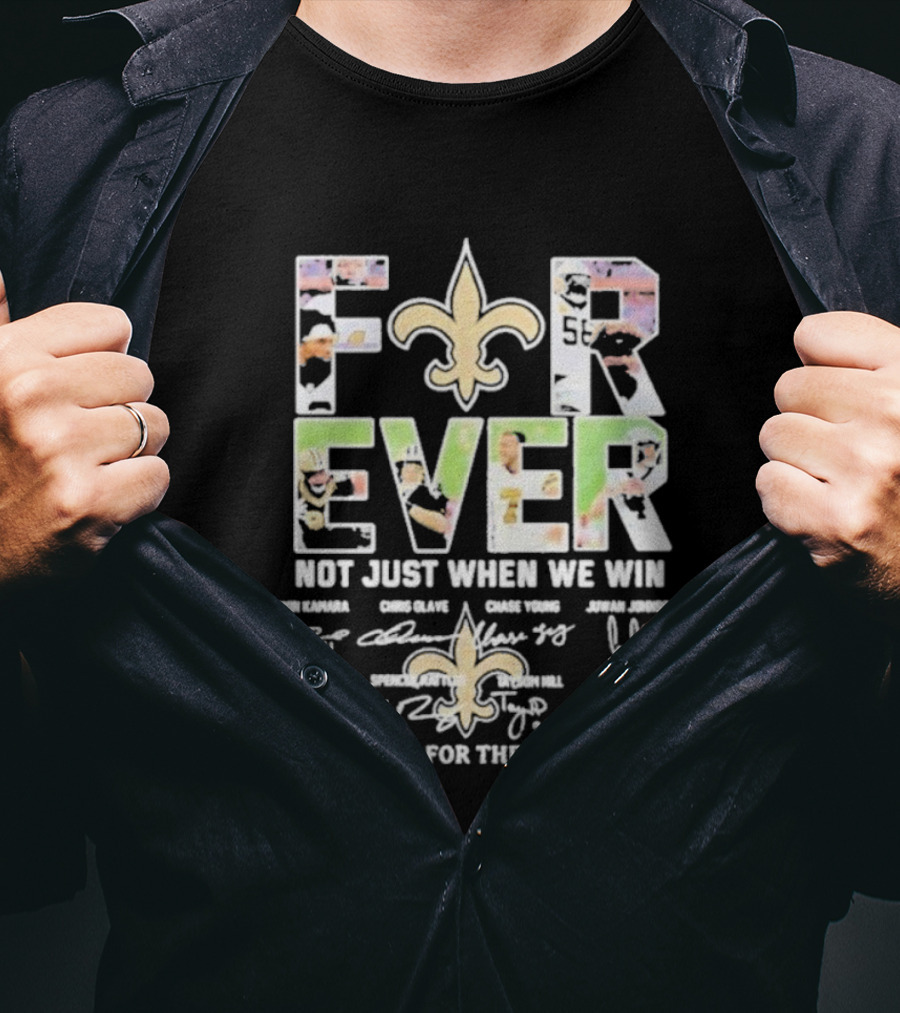 New Orleans Saints Forever Not Just When We Win Thank You For The Memories Fleur-de-Lis Signatures Drew Brees Alvin Kamara Michael Thomas T-Shirt
