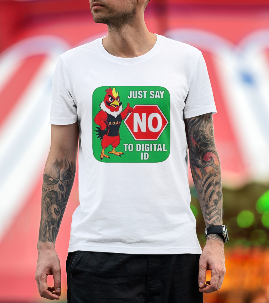 Just Say No To Digital ID SOAC Rooster Activism T-Shirt
