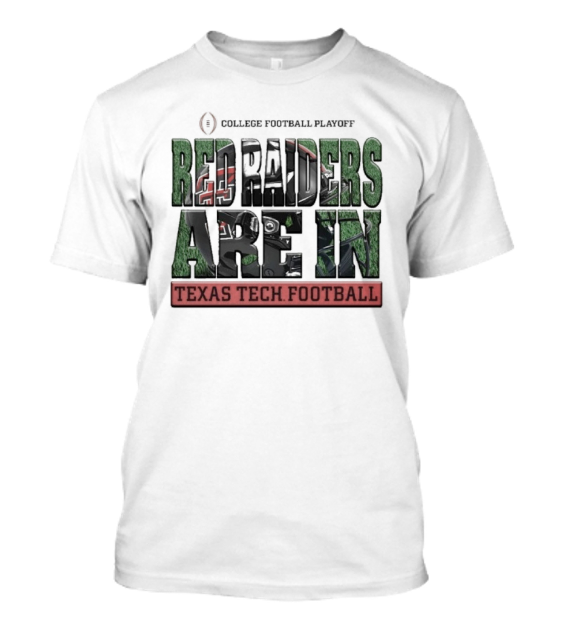 Texas Tech Football Red Raiders College Football Playoff Are In T-Shirt