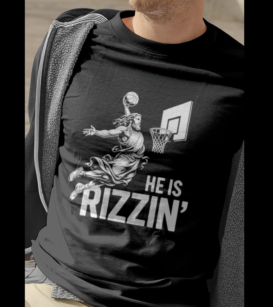 He Is Rizzin’ Funny Christian Jesus Basketball Dunk T-Shirt