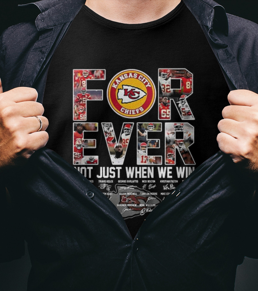 Kansas City Chiefs Forever Not Just When We Win Signature Thank You For The Memories T-Shirt