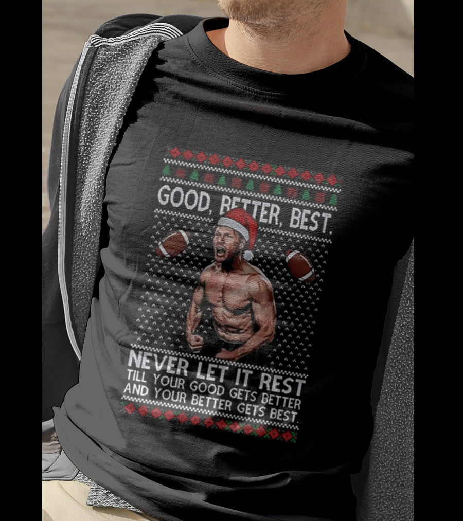Chicago Bears Good Better Best Never Let It Rest Ugly Christmas T-Shirt