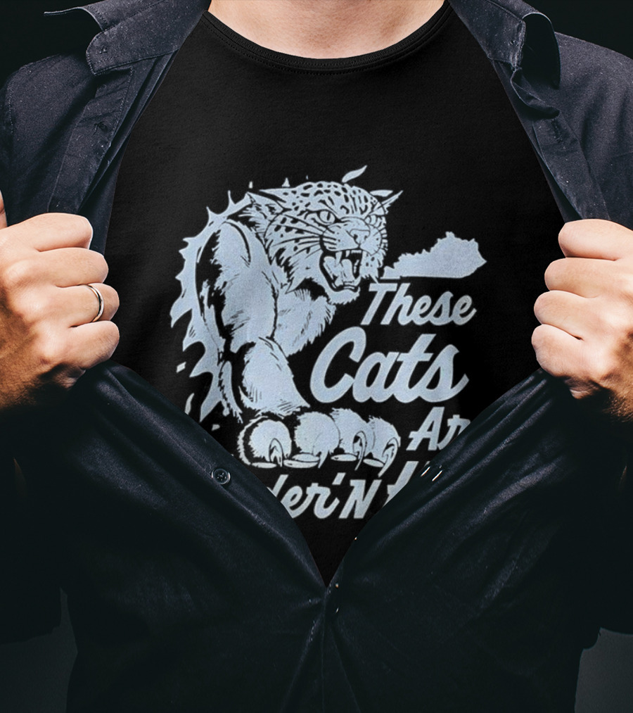 Kentucky Wildcats These Cats Are Wilder 'n Hell Jaguar T-Shirt