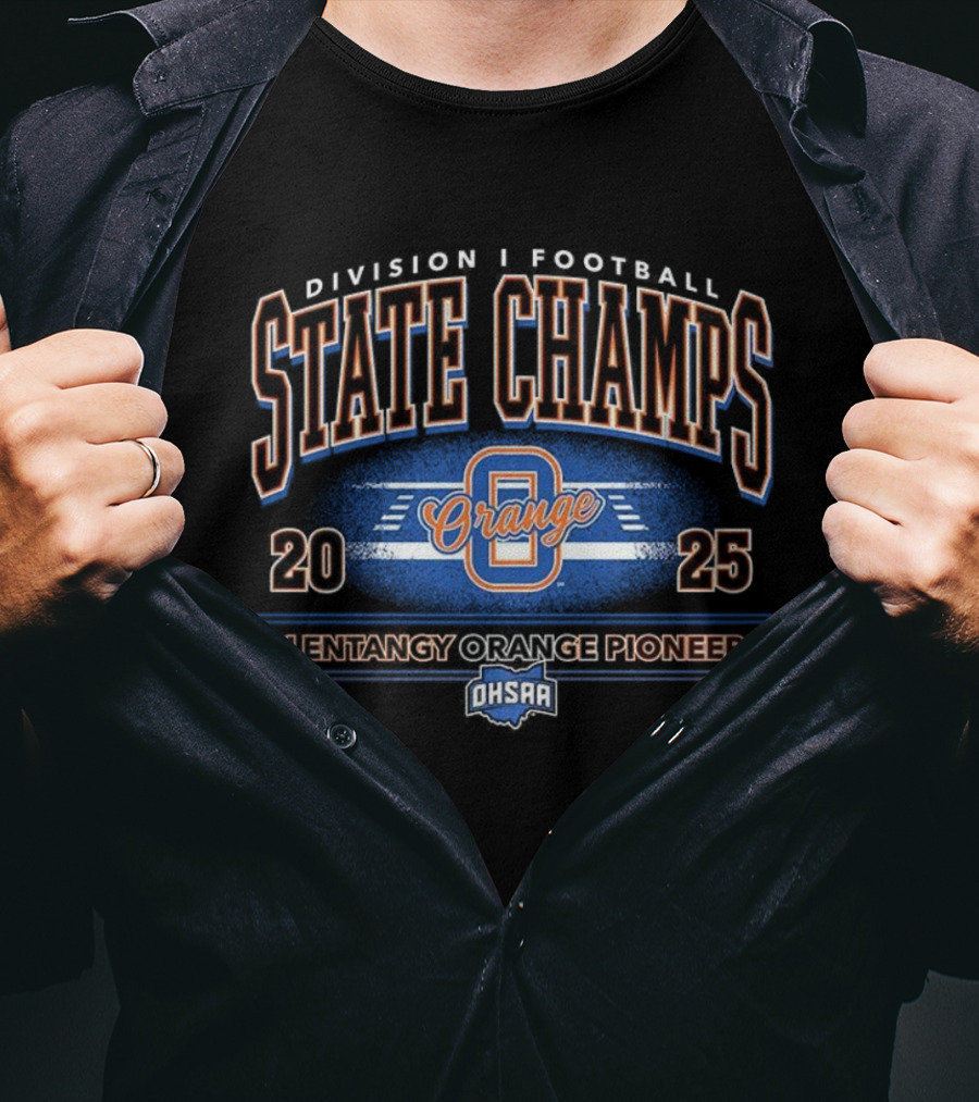 Olentangy Orange Pioneers 2025 State Champs Division 1 Football OHSAA T-Shirt