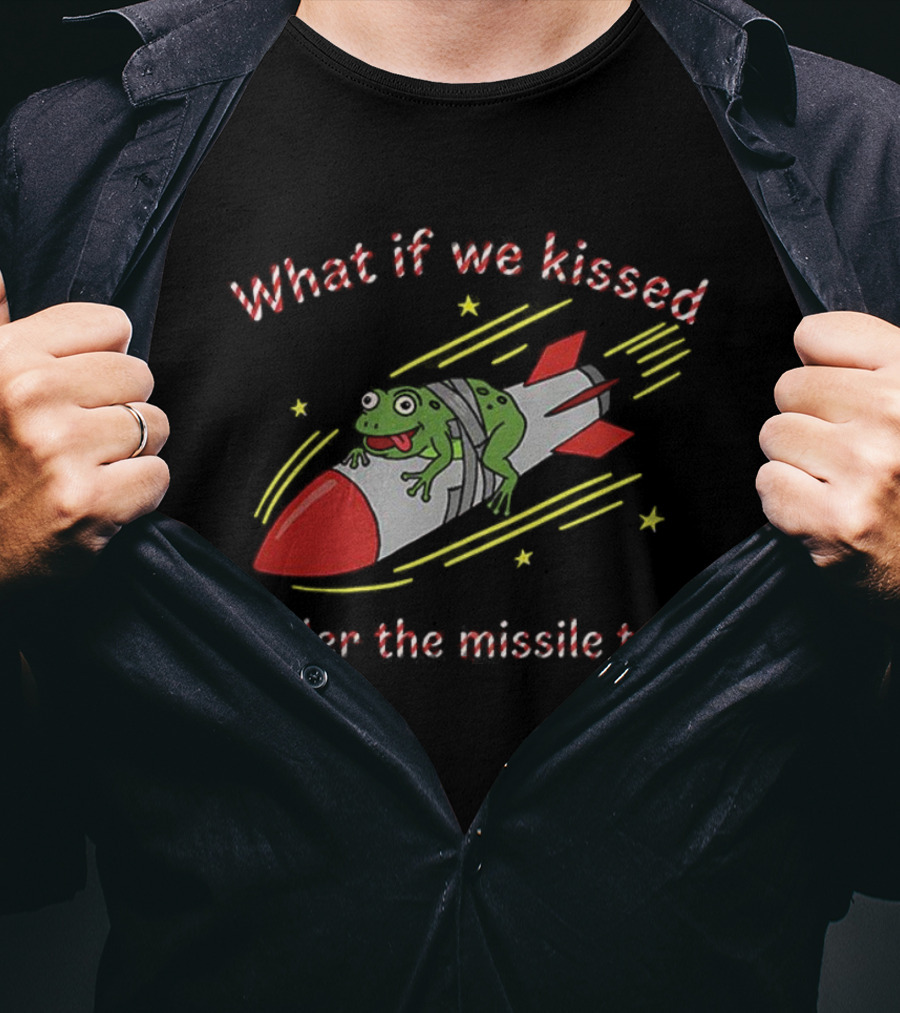 What If We Kissed Under The Missile Toad Frog Rocket T-Shirt