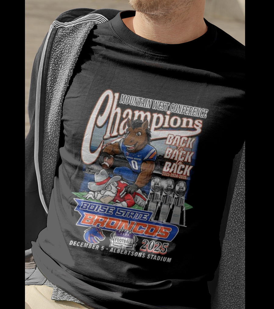 Boise State Broncos Champions Back To Back 2023 2024 2025 Mountain West Conference T-Shirt