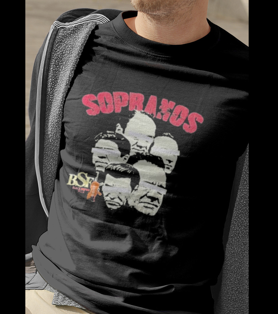BIG BSF These Are The Real Sopranos Faces T-Shirt