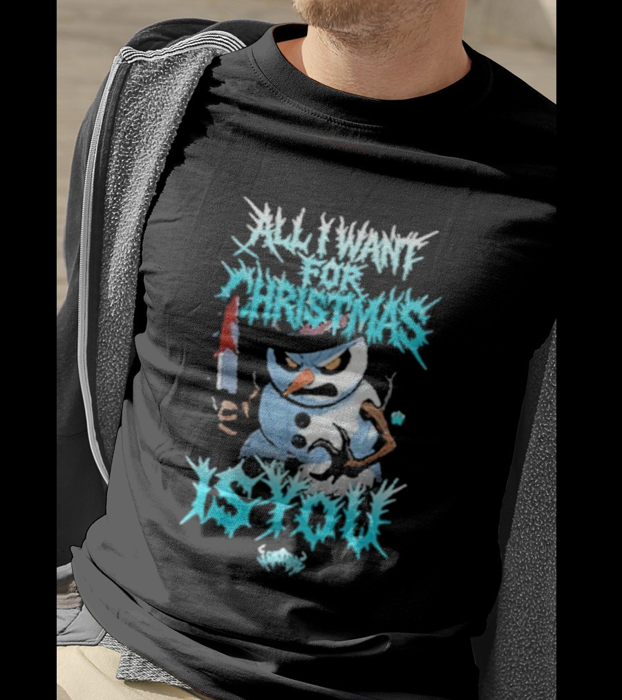 All I Want For Christmas Is You Snowman Knife T-Shirt