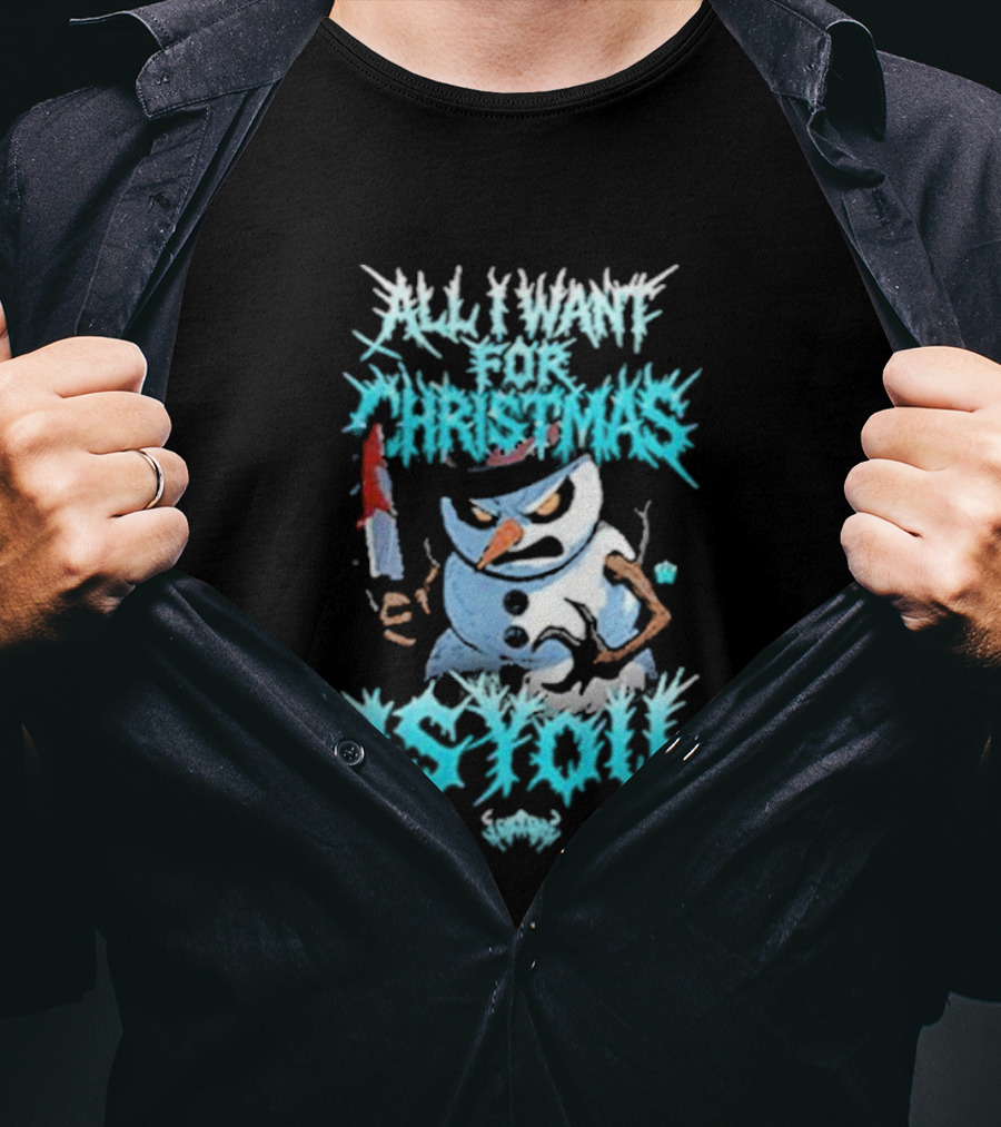 All I Want For Christmas Is You Snowman Knife T-Shirt