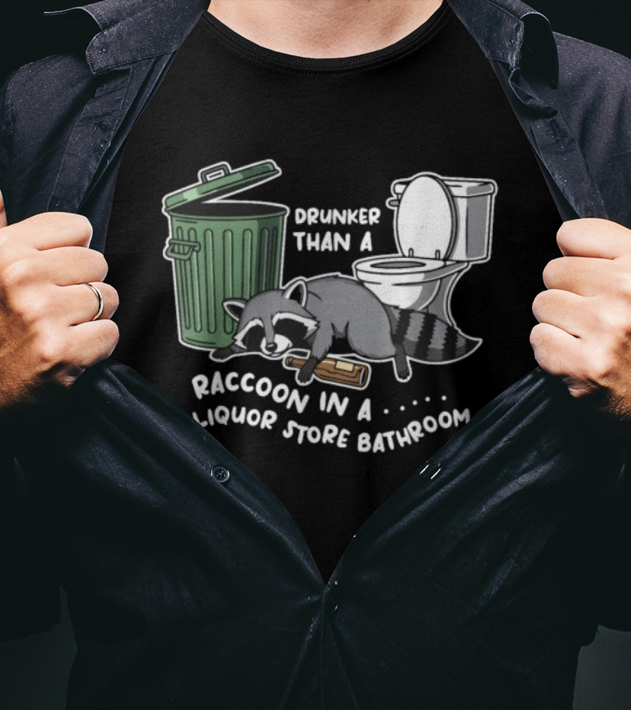 Raccoon In A Liquor Store Bathroom Trashcan Toilet Humor T-Shirt