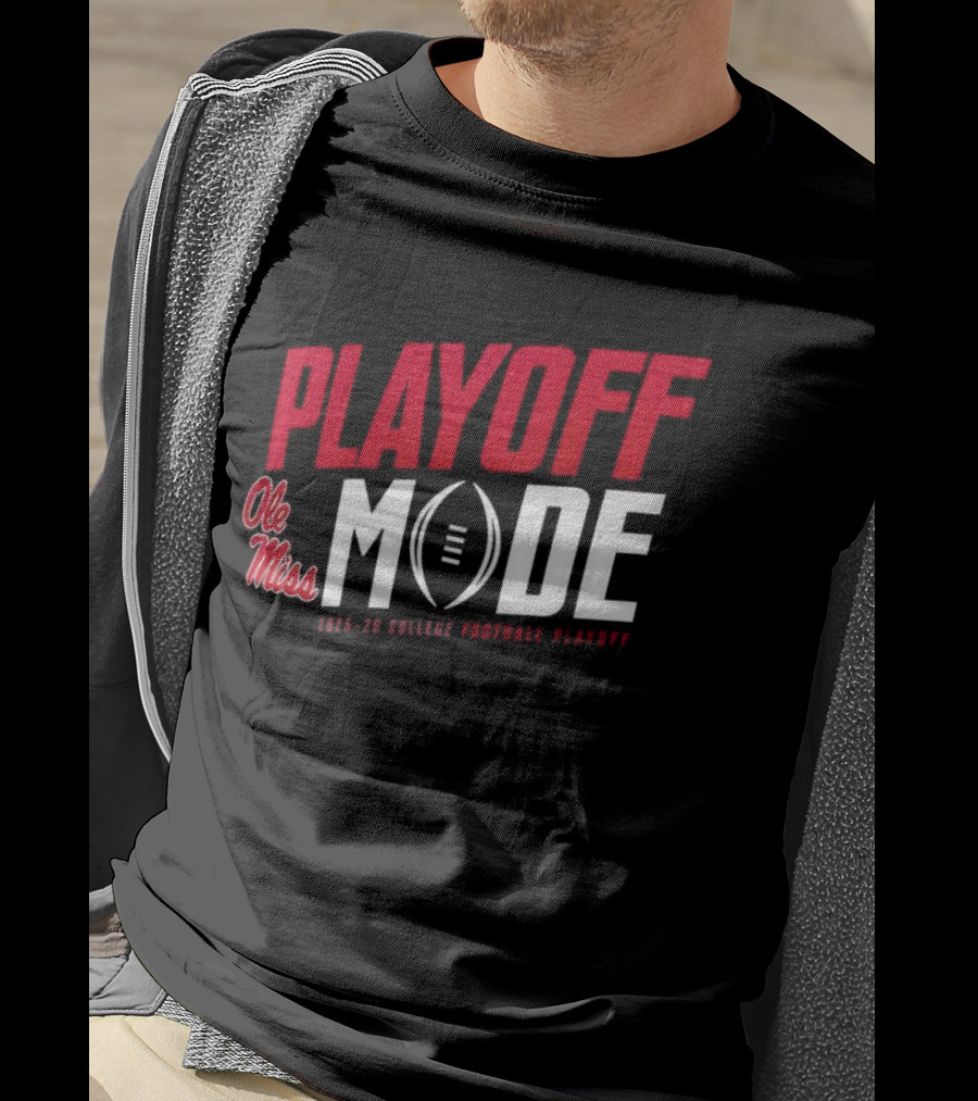 Ole Miss Rebels Playoff Mode 2025-2026 College Football Playoff Gear T-Shirt