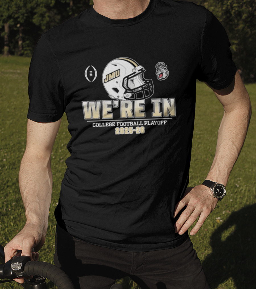 James Madison Dukes JMU College Football Playoff 2025-26 We’re In Helmet T-Shirt