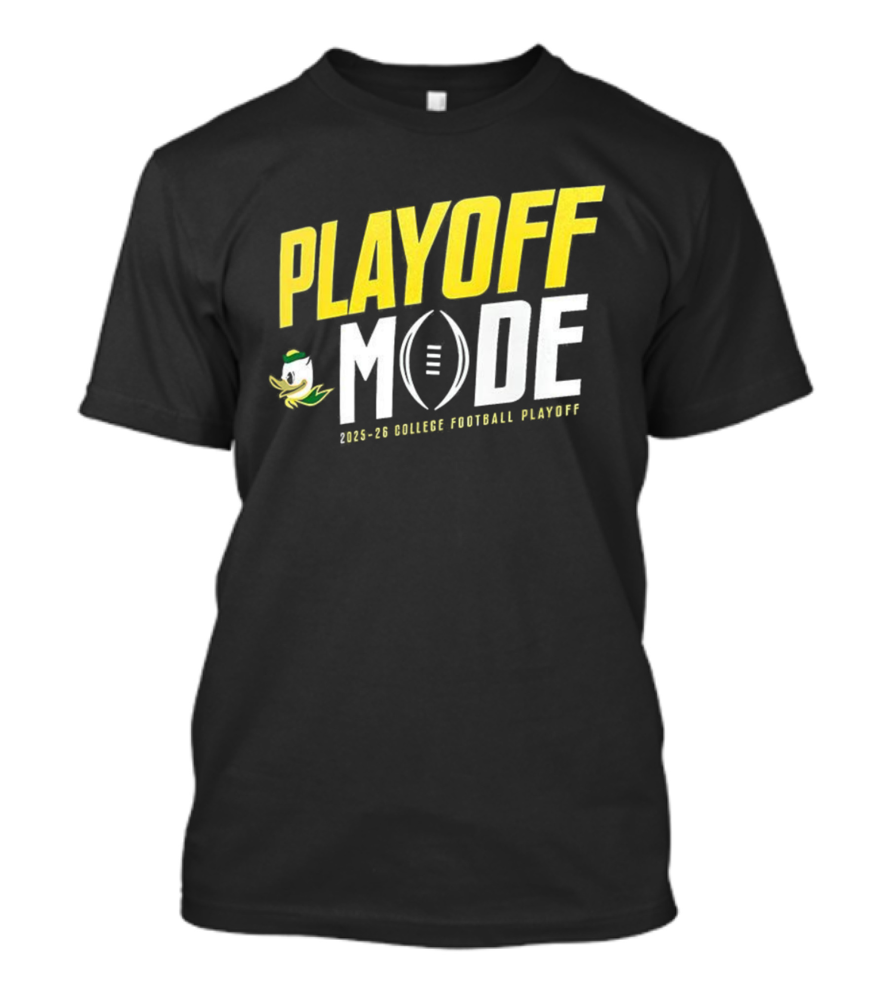 Oregon Ducks Playoff Mode 2025-2026 College Football Playoff T-Shirt