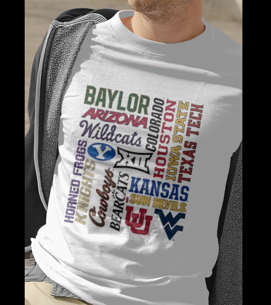 Baylor Arizona Wildcats BYU Houston Iowa State Texas Tech Horned Frogs Knights Cowboys Bearcats Kansas Sun Devils WVU T-Shirt