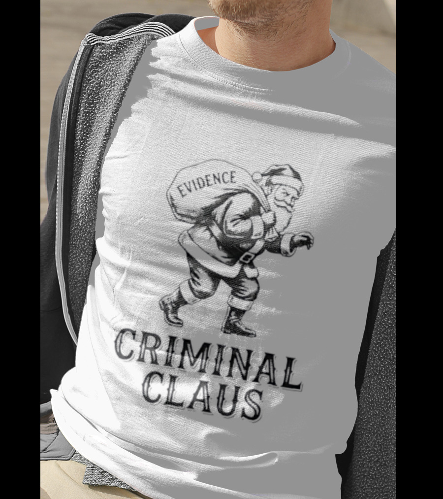 Criminal Claus Evidence Santa Christmas Humor T-Shirt