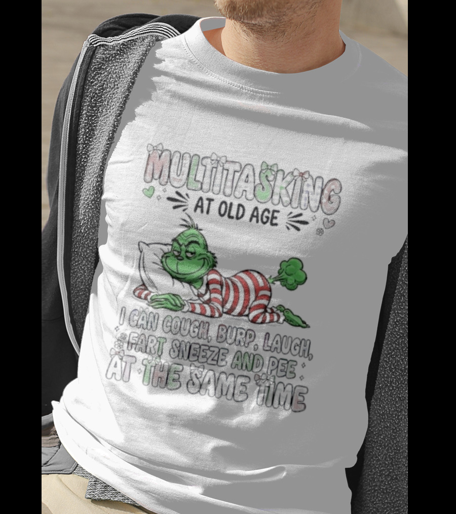 Grinch Multitasking Christmas Cough Burp Laugh Fart Sneeze Pee Same Time T-Shirt