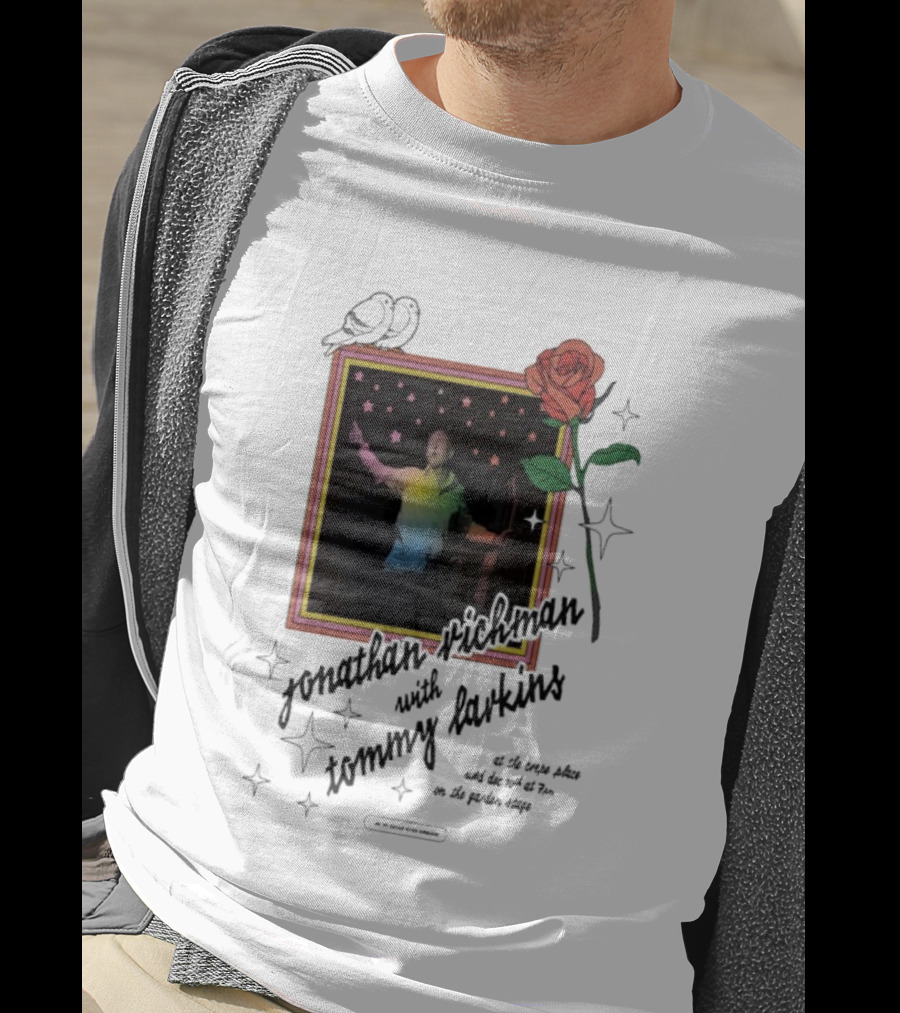 Jonathan Richman With Tommy Larkins Santa Cruz December 10 2025 Event With Rose And Stars T-Shirt