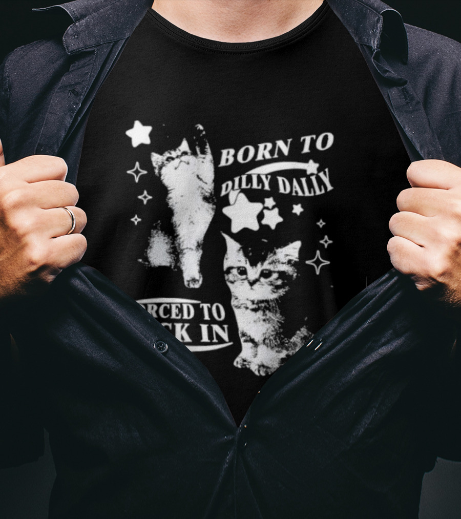 Born To Dilly Dally Forced To Lock In Cats Whimsical Feline Starry Design T-Shirt