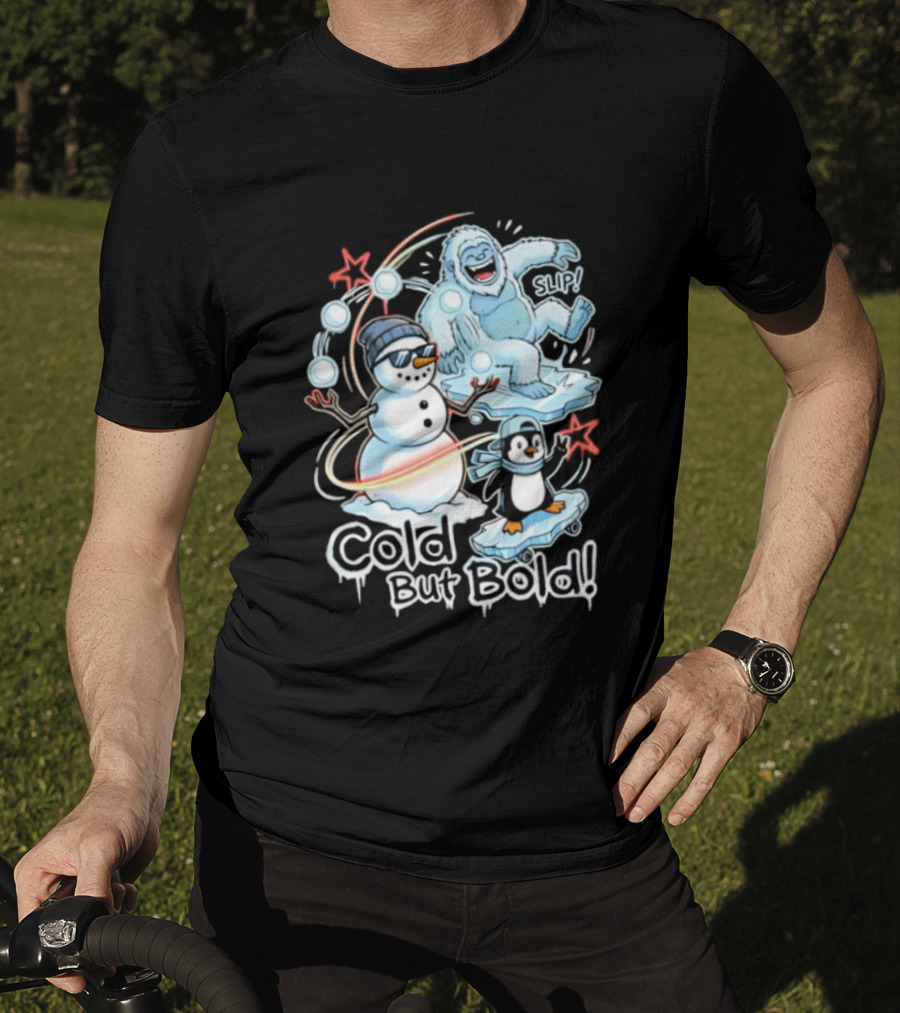 Cold But Bold Snowman Yeti Penguin Christmas Fun T-Shirt