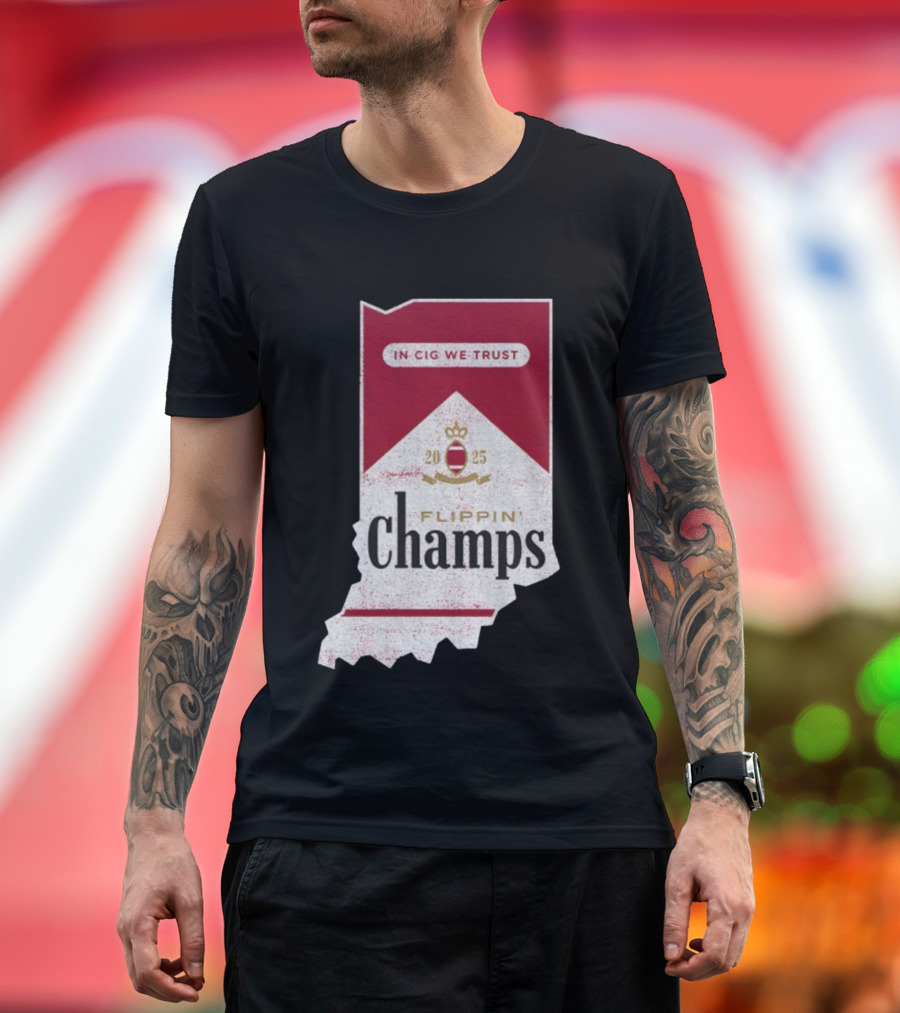 Indiana Hoosiers Flippin’ Champs 2025 In Cig We Trust T-Shirt