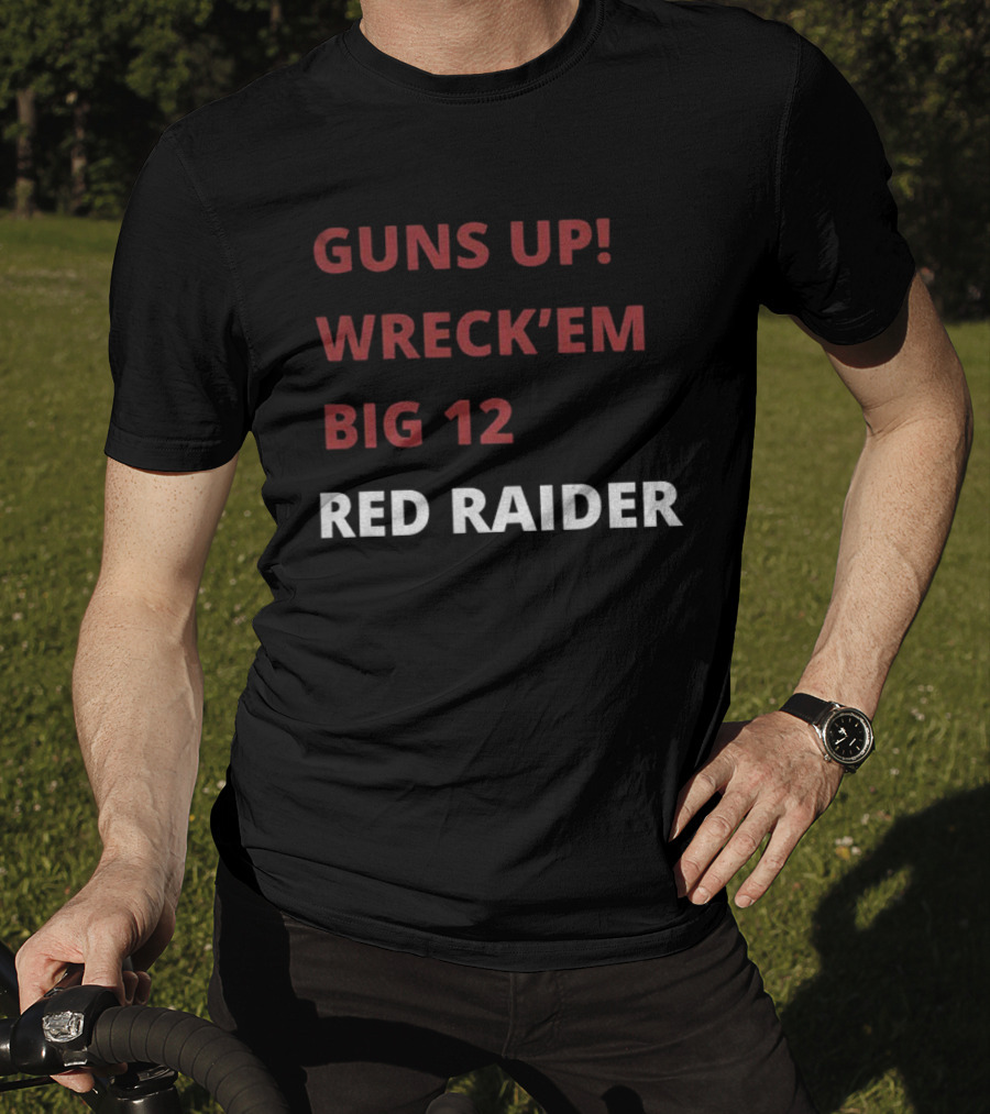 Texas Tech Red Raiders Guns Up Wreck 'Em Big 12 Red Raider T-Shirt