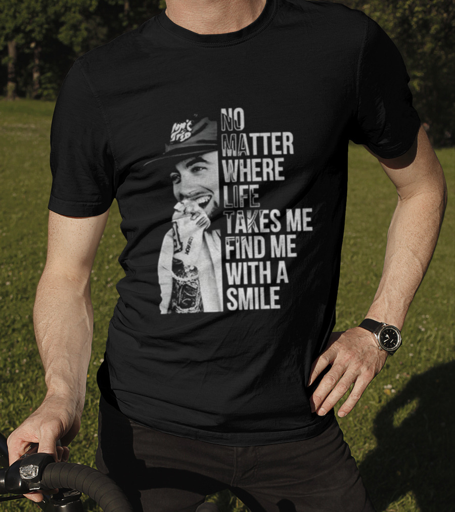 Vintage Mac Miller No Matter Where Life Takes Me Find Me With A Smile T-Shirt