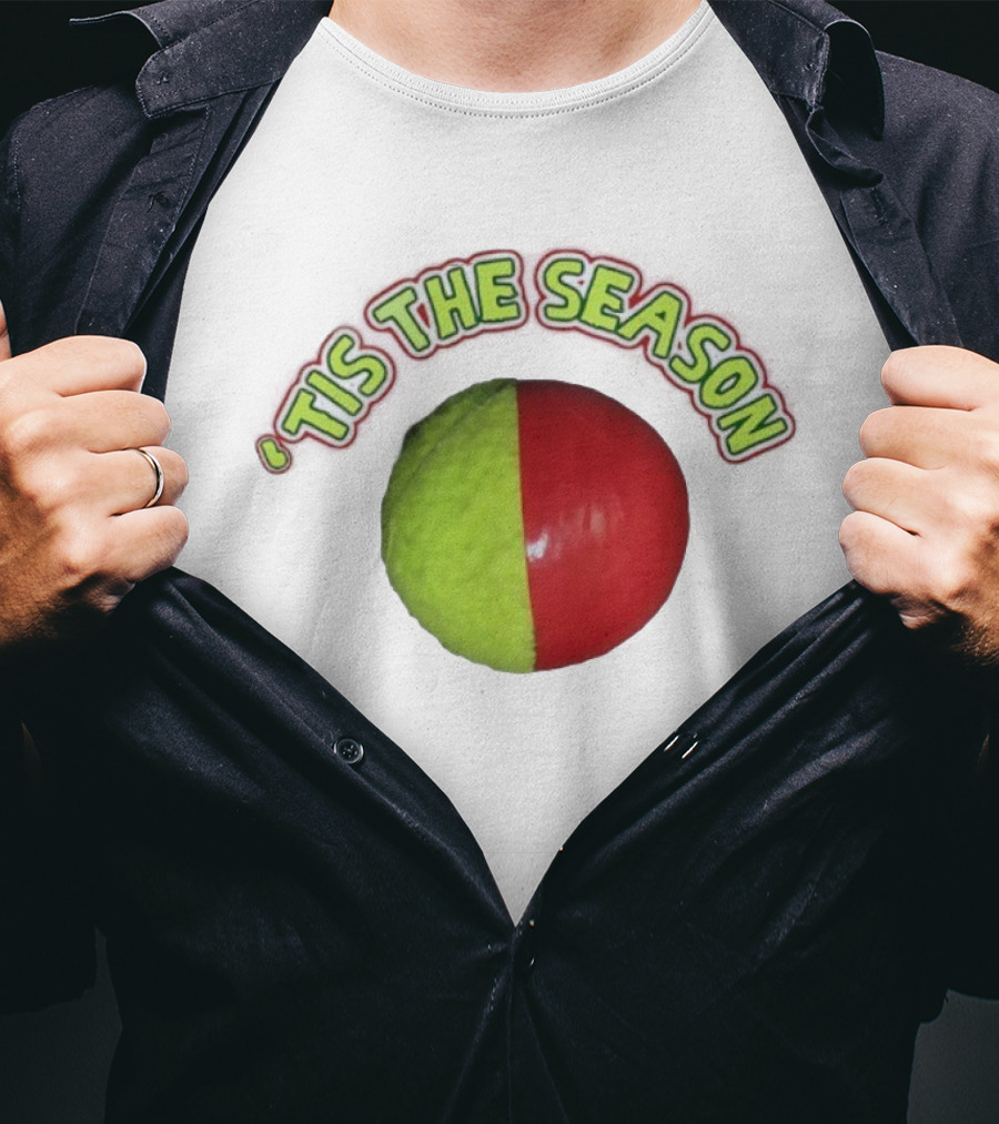 ‘Tis The Season Christmas Coming Tennis Ball Design T-Shirt