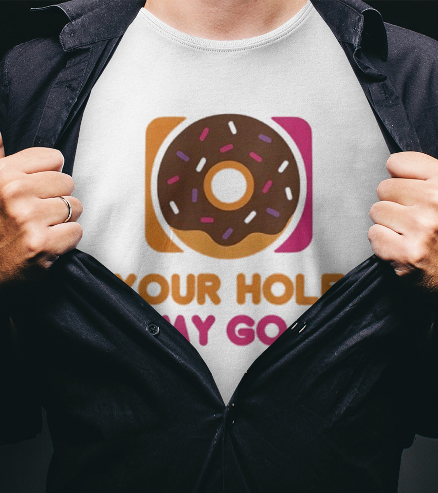 Donut Your Hole Is My Goal Chocolate Sprinkles Fun Statement T-Shirt