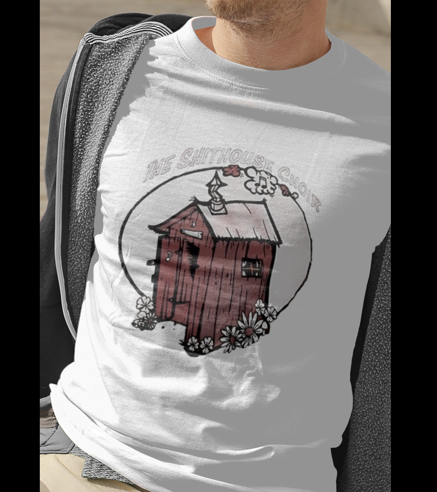 The Shithouse Choir Outhouse Rustic Humor T-Shirt