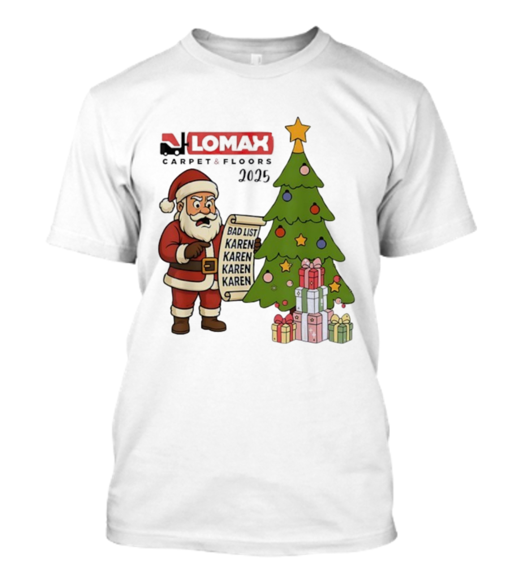 Santa Claus Reading Bad List Karen Lomax Christmas Tree And Gifts 2025 Merry Christmas T-Shirt