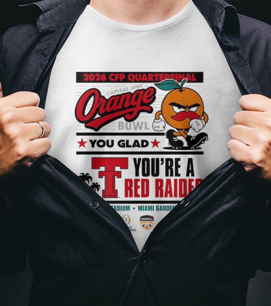 2026 CFP Quarterfinal Orange Bowl You’re A Red Raider Hard Rock Stadium Miami Gardens Florida T-Shirt