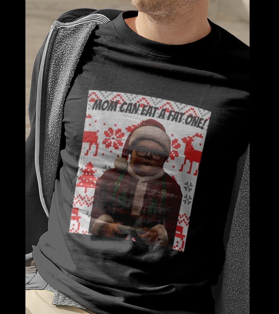 Mom Can Eat A Fat One Santa Christmas Ugly Sweater Pattern T-Shirt