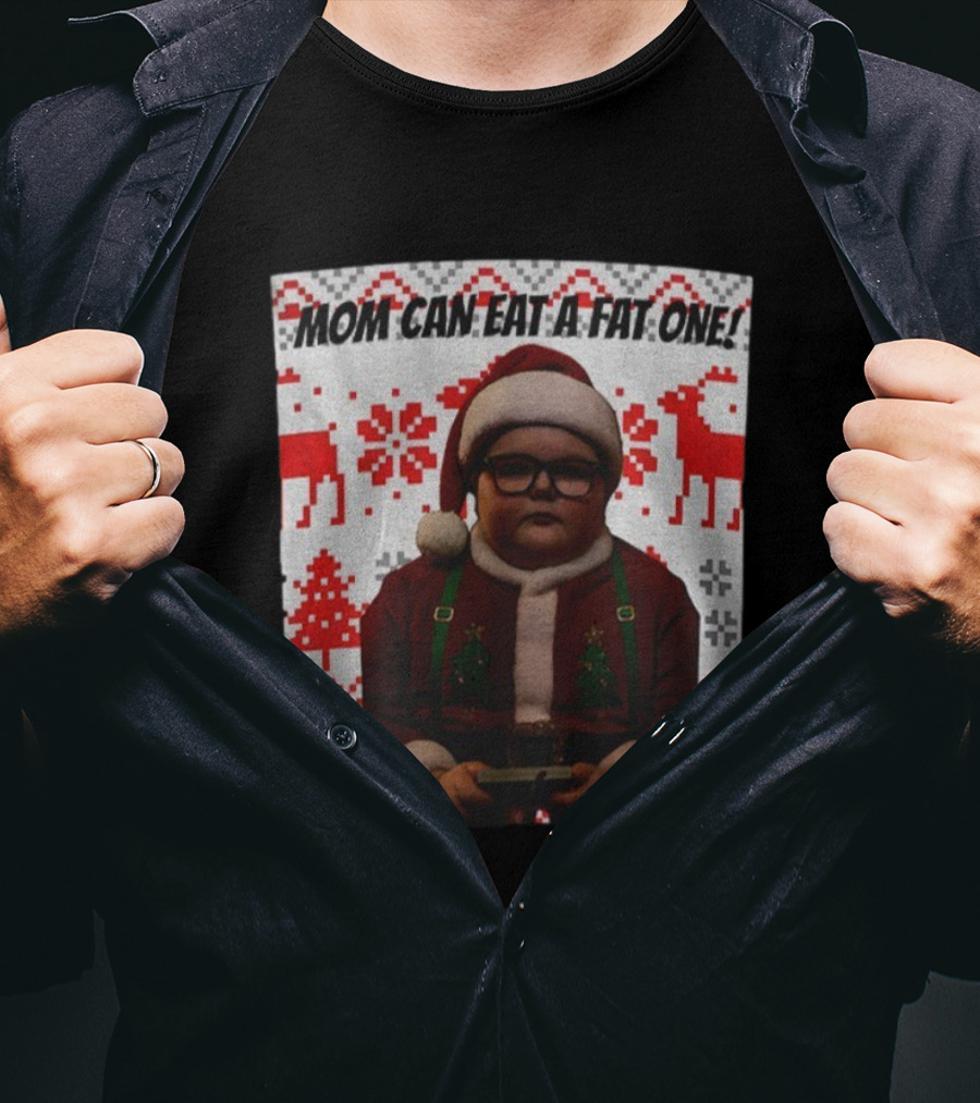Mom Can Eat A Fat One Santa Christmas Ugly Sweater Pattern T-Shirt