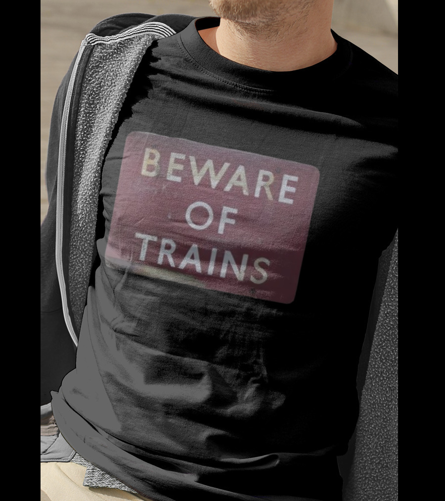 Beware Of Trains Vintage Railway Warning Sign Classic Retro Style T-Shirt