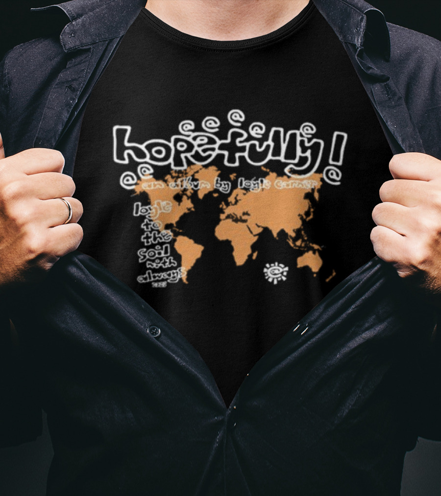 Loyle Carner Hopefully World Map Always Do What You Should T-Shirt