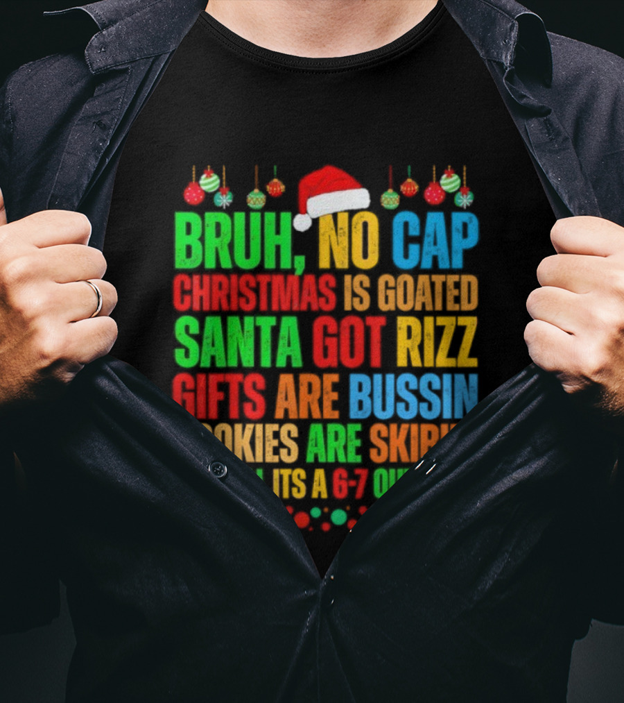 Bruh No Cap Santa Bussin Cookies Are Overall Out Of Pocket Christmas Slang T-Shirt
