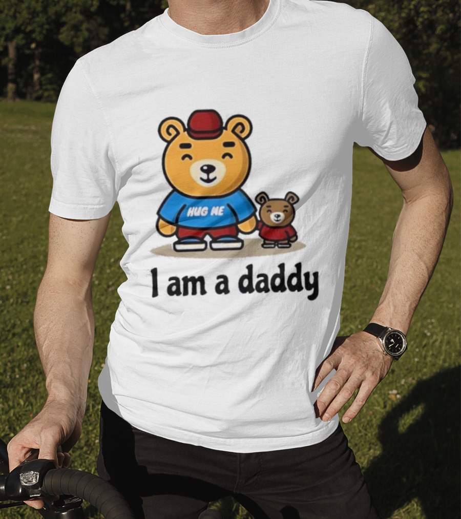 Bear Hug Me I Am A Daddy Cartoon Family Bears T-Shirt