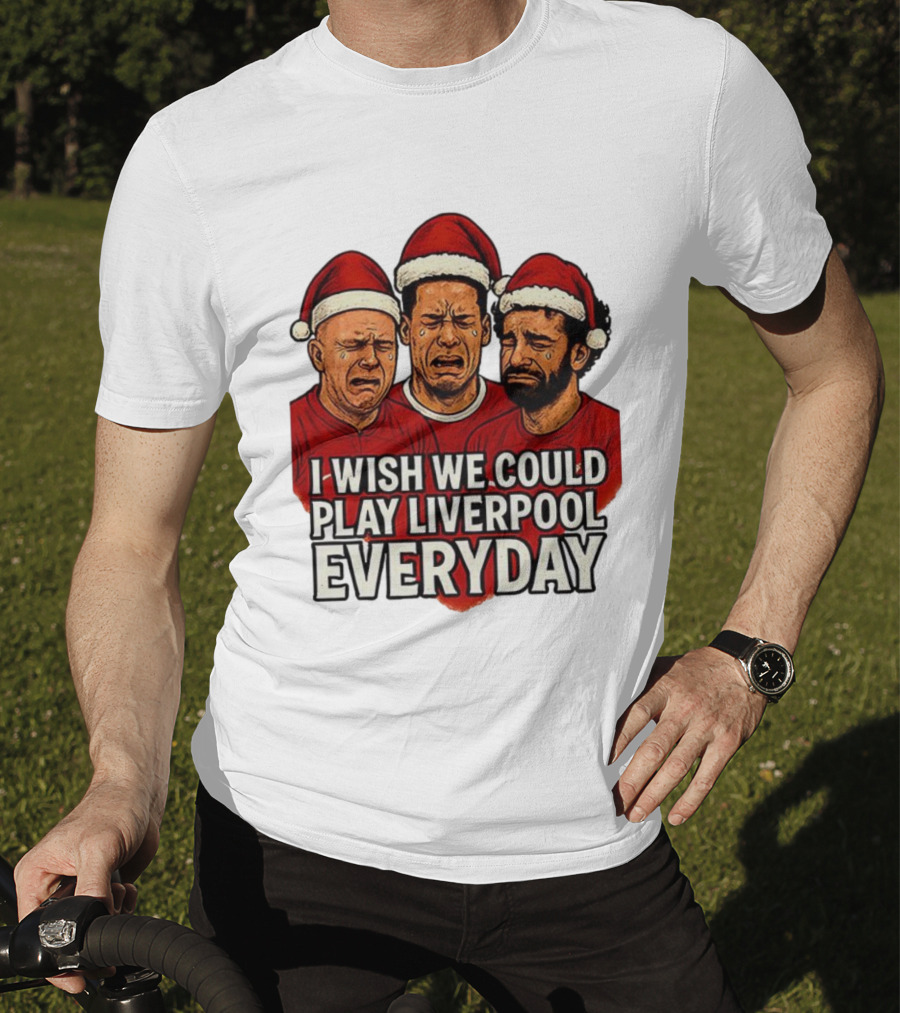 I Wish We Could Play Liverpool Everyday Christmas Santa Hats Crying Faces T-Shirt