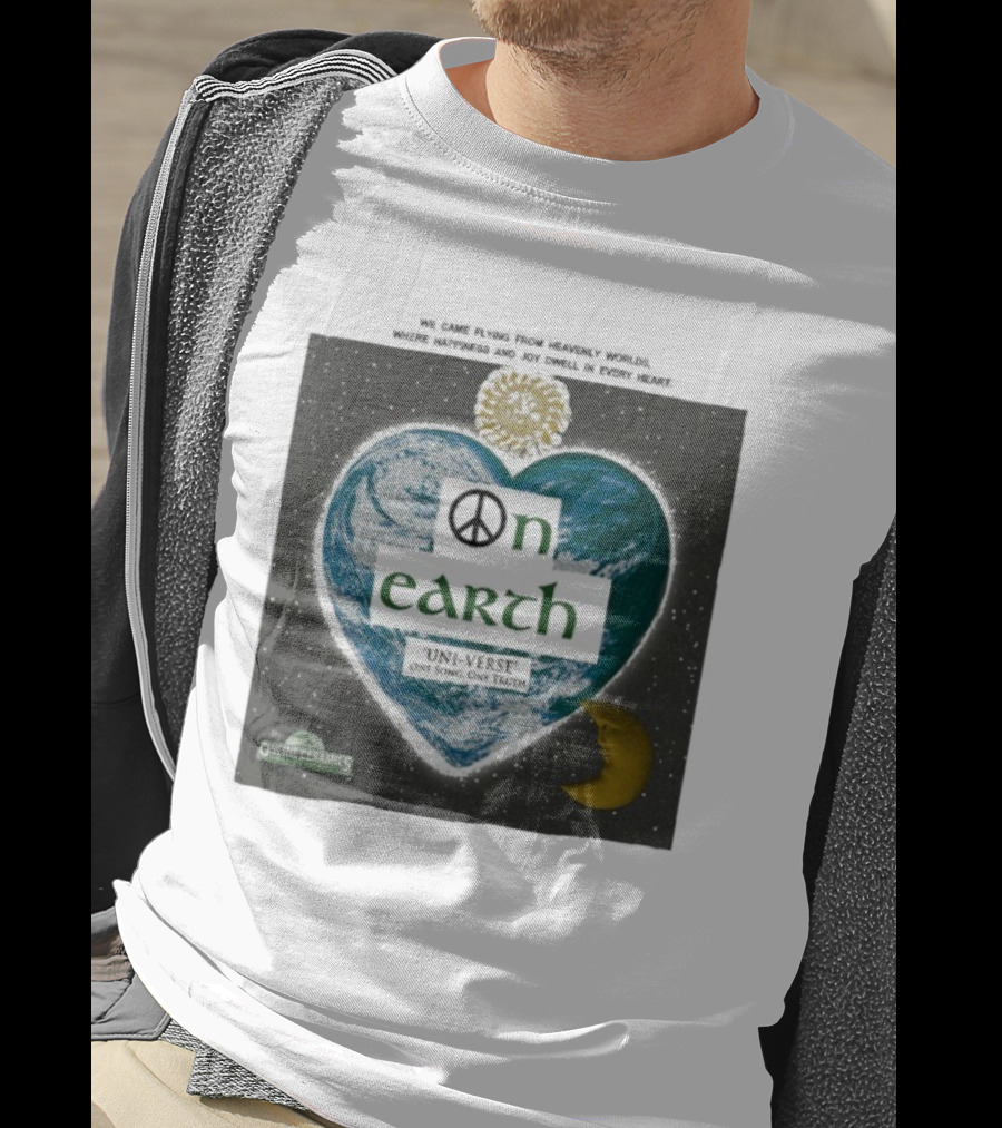 We Came Flying From Heavenly Worlds Where Happiness And Joy Dwell In Every Heart On Earth Uni-Verse One Song One Truth Online Ceramics T-Shirt