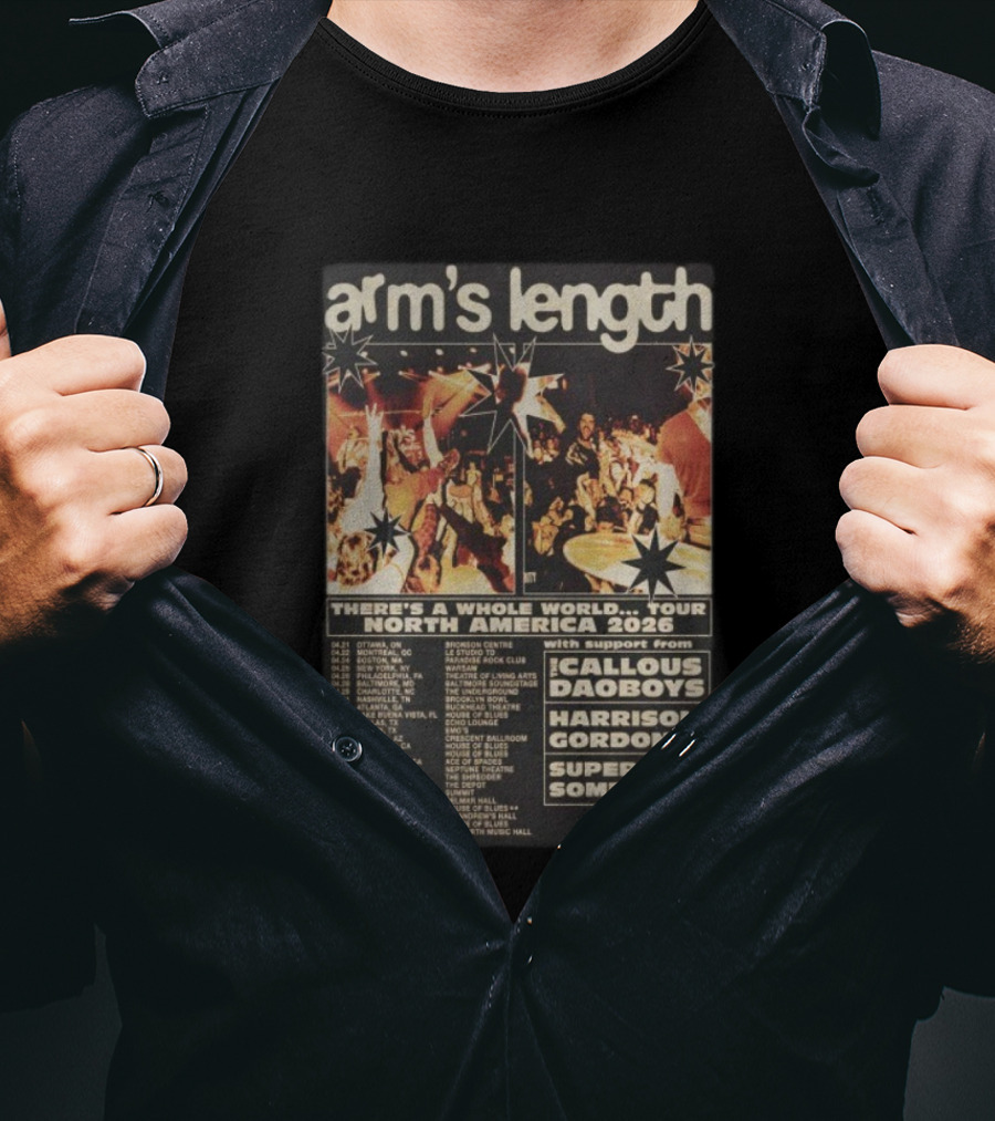 Arm’s Length There’s A Whole World North America 2026 Tour With Callous Daoboys Harrison Gordon Super Sometimes T-Shirt