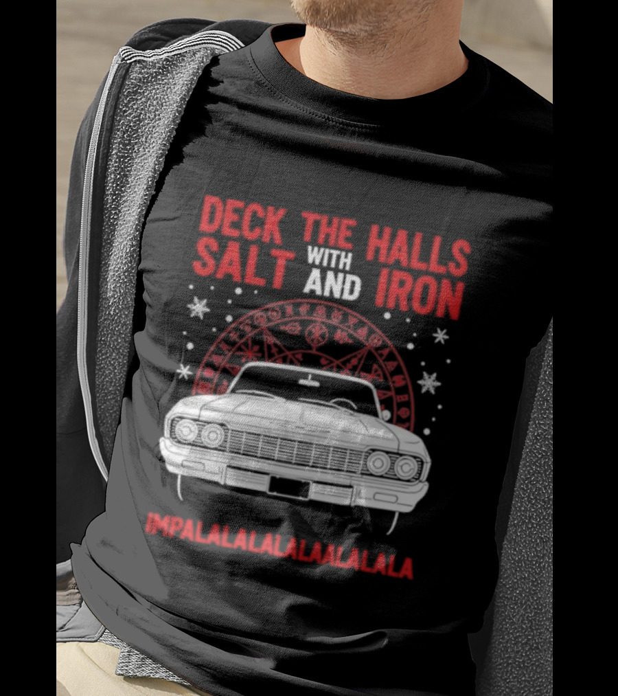 Deck The Halls With Salt And Iron Impalalalalalala Christmas Car T-Shirt