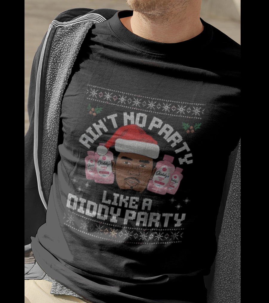 Ain't No Party Like A Diddy Party Santa Hat Baby Oil Christmas T-Shirt