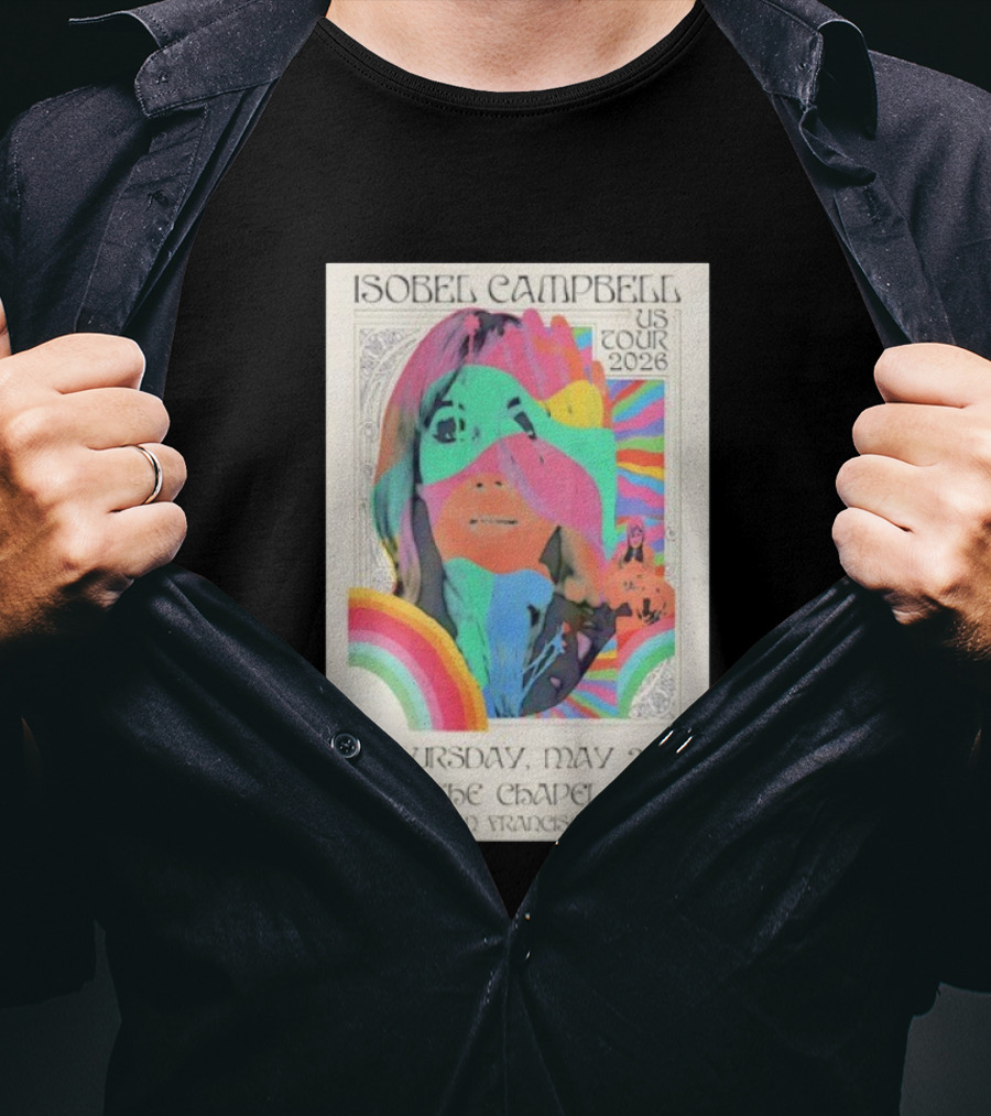 Isobel Campbell US Tour 2026 Thursday May 28 The Chapel San Francisco T-Shirt