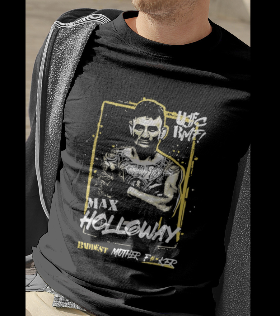 Max Holloway UFC BMF 7 Championship Baddest Mother Fucker T-Shirt