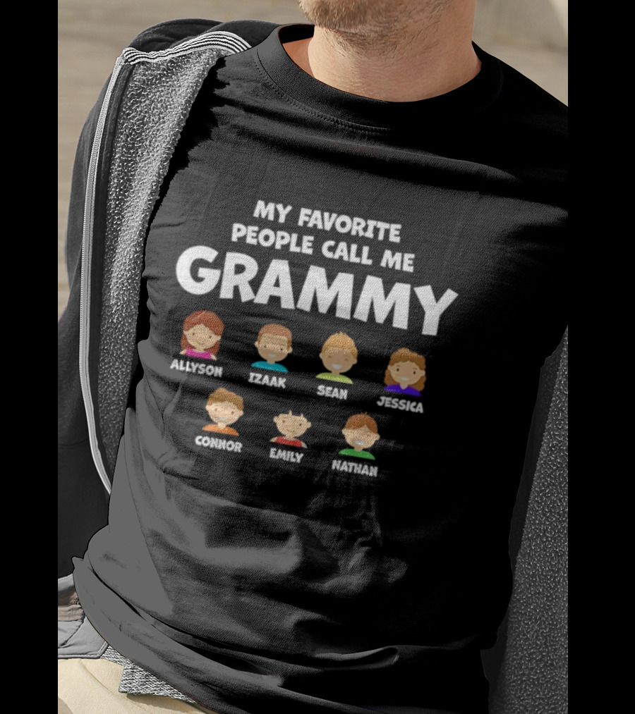 My Favorite People Call Me Grammy Allyson Izaak Sean Jessica Connor Emily Nathan T-Shirt