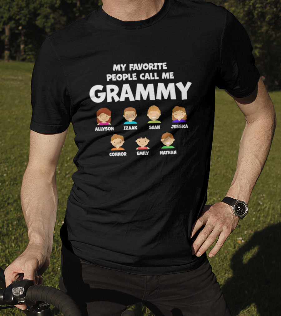 My Favorite People Call Me Grammy Allyson Izaak Sean Jessica Connor Emily Nathan T-Shirt