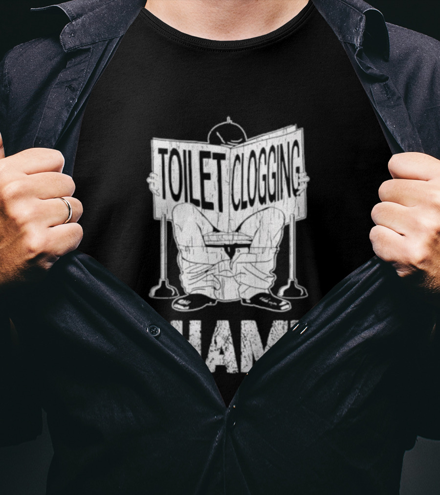 Toilet Clogging Champ Funny Bathroom Humor T-Shirt