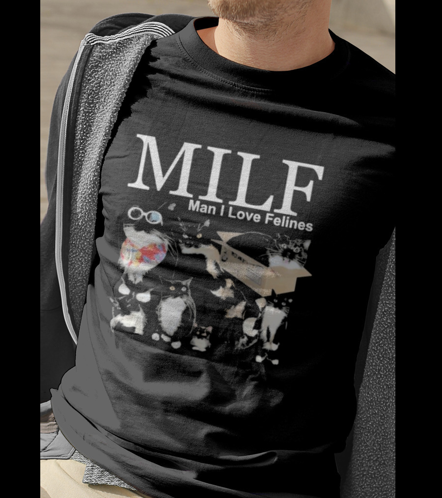 MILF Man I Love Felines Cat Box And Sunglasses T-Shirt