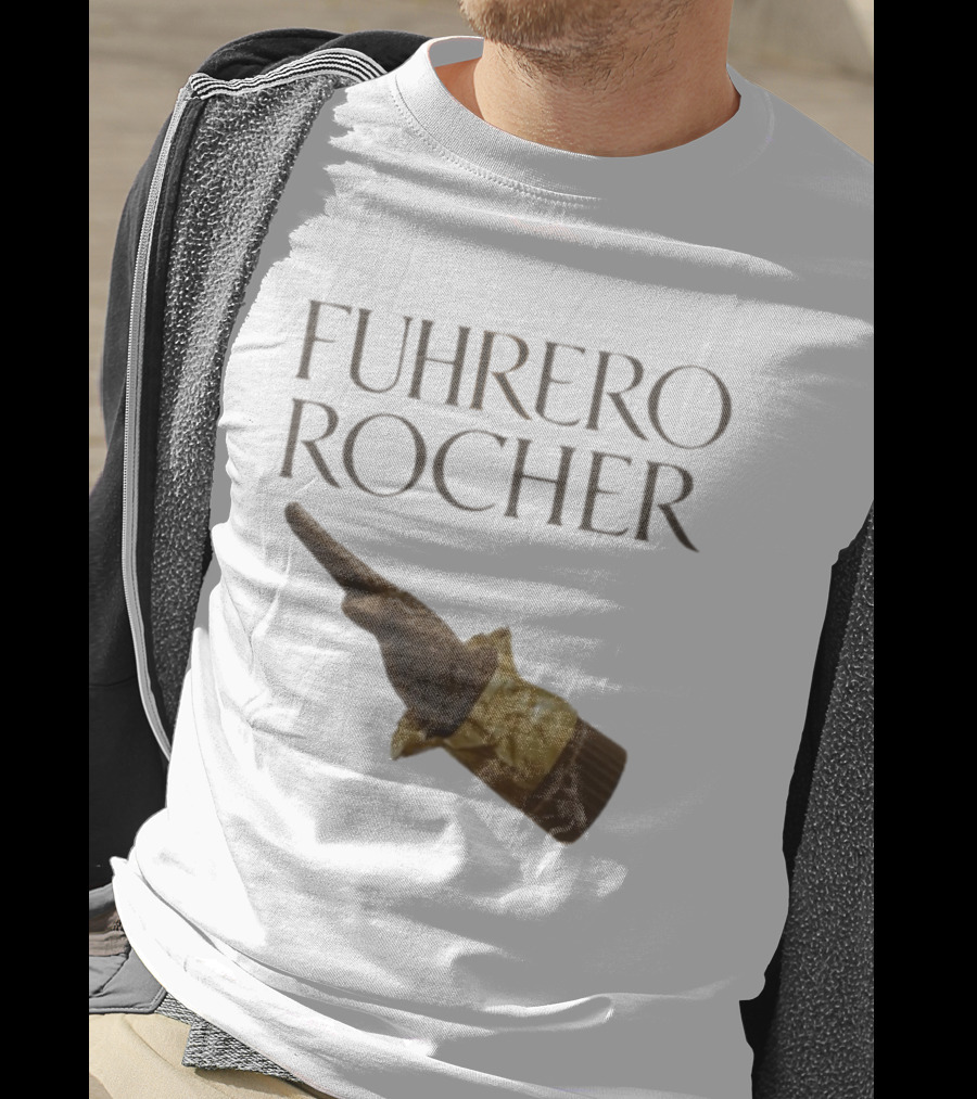 FUHRER ROCHER T-Shirt