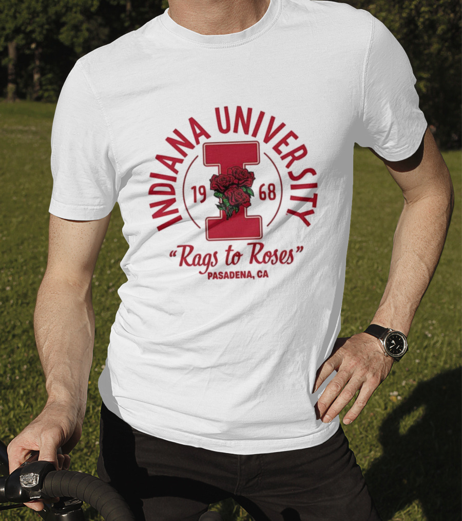 Indiana University 1968 Rags To Roses Pasadena California T-Shirt